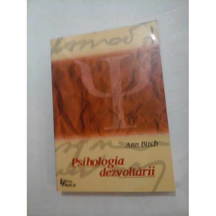 Psihologia dezvoltarii - Ann Birch Psihologia dezvoltarii - Ann Birch